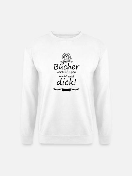 Bücher Spruch Buch Lesen Leser Geschenk - Unisex Pullover - Weiß