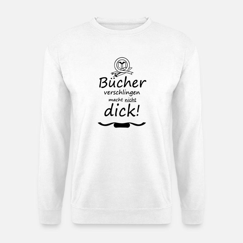 Bücher Spruch Buch Lesen Leser Geschenk - Unisex Pullover - Weiß