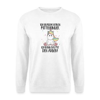 Einhorn Spruch - Brauche keinen Mittelfinger - Unisex Pullover - Weiß - Vorne