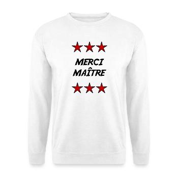 MAÎTRE. MAITRE. MERCI. MERCI MAÎTRE. MAITRE - Sweat-shirt Unisexe - blanc - Devant