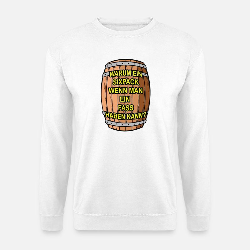 Six-pack? I'll take a barrel - Unisex Sweatshirt - white
