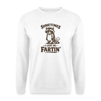 Sometimes I just fart. - Unisex Sweatshirt - white - Front