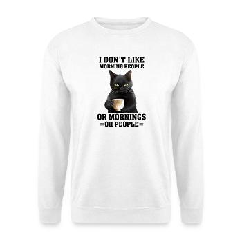 I Dont Like Morning People Cat - Unisex Pullover - Weiß - Vorne