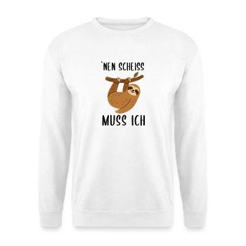 Nen scheiss muss ich - Unisex Pullover - Weiß - Vorne - Alina (178cm) & Michal (187cm)