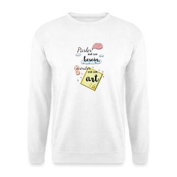 Ecouter est un art - Sweat-shirt Unisexe - blanc - Devant
