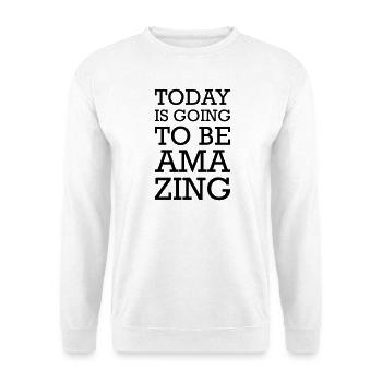 Amazing & Legendary – Statement for HIMYM Fans - Unisex Sweatshirt - white - Front