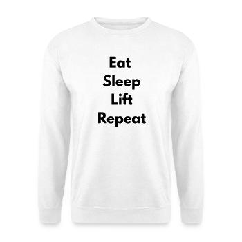 Essen, schlafen, heben, wiederholen - Unisex Pullover - Weiß - Vorne