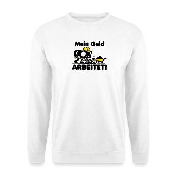 Mein Geld arbeitet! - Unisex Pullover - Weiß - Vorne