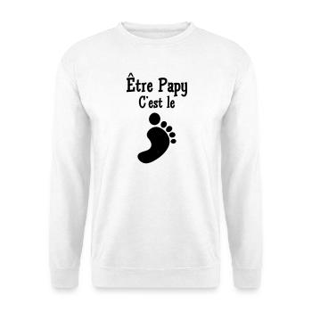 Être Papy c'est le pied ! - Sweat-shirt Unisexe - blanc - Devant