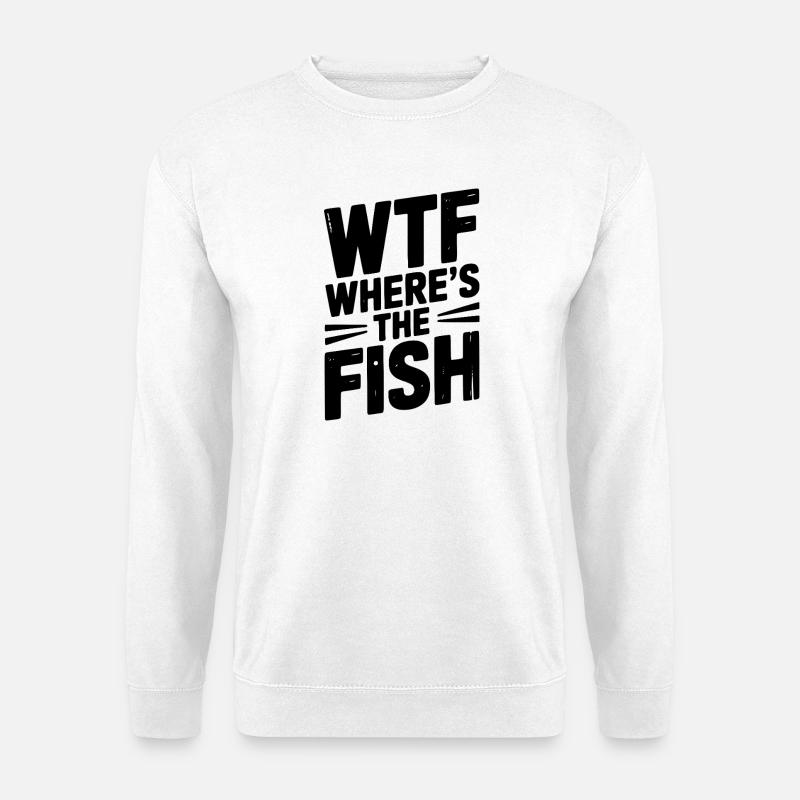 WTF Wo ist der Fisch - Unisex Pullover - Weiß