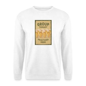 Group Therapy – Lustiges Bier-Poster - Unisex Pullover - Weiß - Vorne