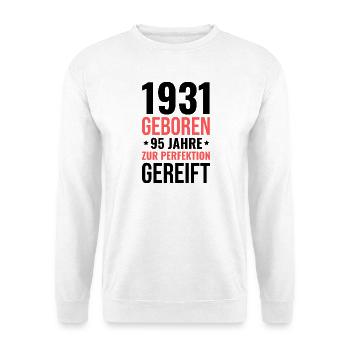 Né en 1931 – Mature à la perfection - Sweat-shirt Unisexe - blanc - Devant
