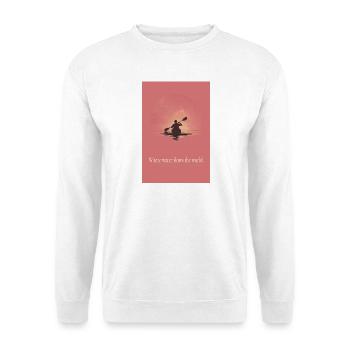 Affiche de canoë là où l’eau ralentit le monde - Sweat-shirt Unisexe - blanc - Devant