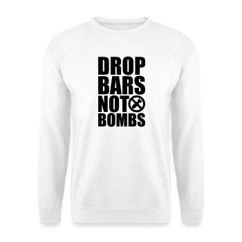 Drop Bars not Bombs! - Unisex Sweatshirt - white - Front