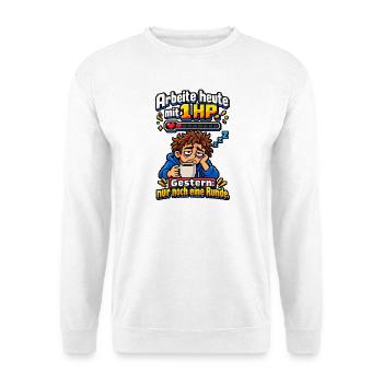 Arbeite heute mit 1 HP – Gamer müde Büro Pixel - Unisex Pullover - Weiß - Vorne - Alina (178cm) & Michal (187cm)