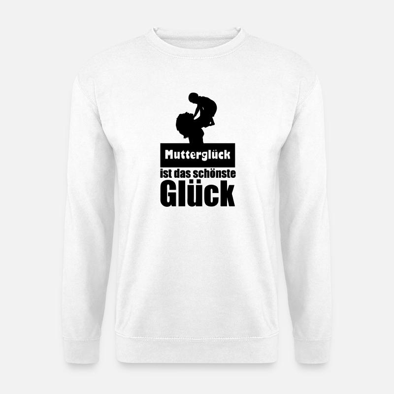 Mutterglück Mutter Muttertag Geburt Geschenk - Unisex Pullover - Weiß