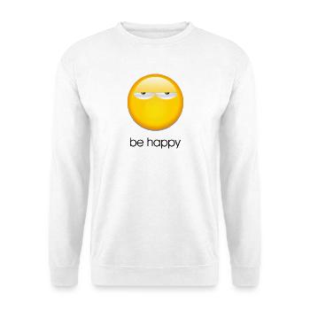 Be happy - Unisex Pullover - Weiß - Vorne