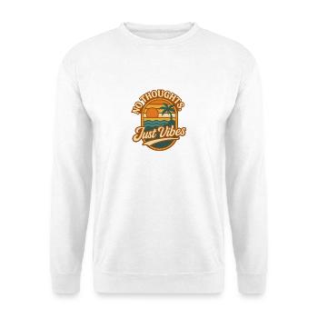 Pas de pensées, juste des vibrations - Sweat-shirt Unisexe - blanc - Devant