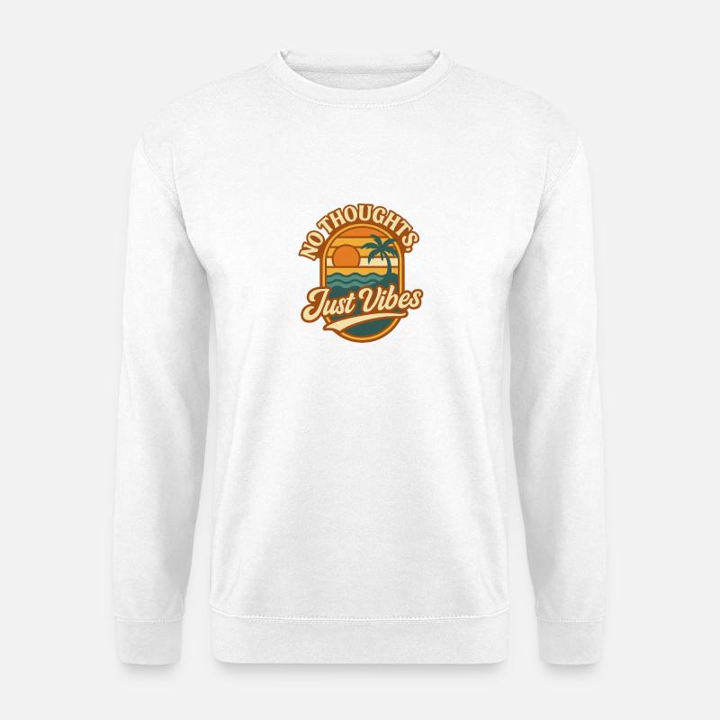 No Thoughts Just Vibes - Unisex Sweatshirt - white