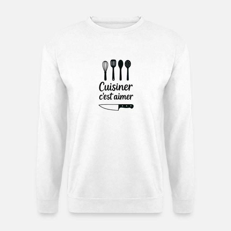 Cuisiner c’est aimer : déco cuisine - Sweat-shirt Unisexe - blanc