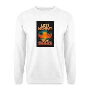 Less Monday – More Summer - Unisex Pullover - Weiß - Vorne