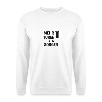 Mehr Türen als Sorgen - Unisex Pullover - Weiß - Vorne