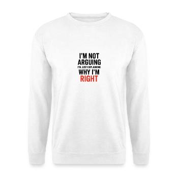 Je ne fais pas d’arguments Texte - Sweat-shirt Unisexe - blanc - Devant