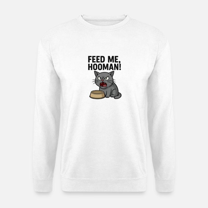Füttere mich, HOOMAN! - Unisex Pullover - Weiß