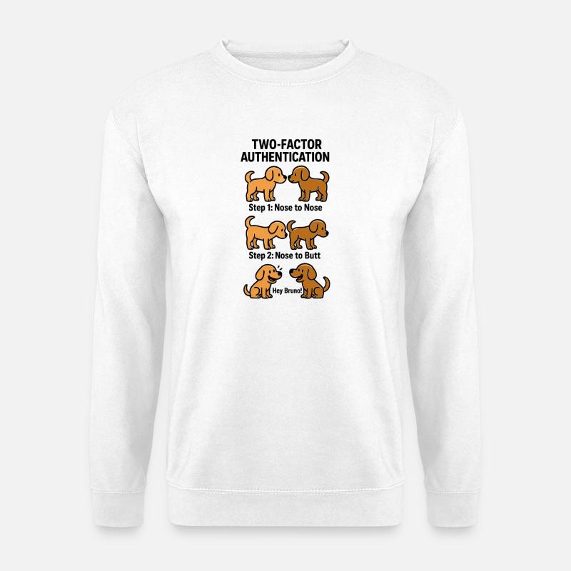 Two Factor Authentication Dogs - Unisex Sweatshirt - white