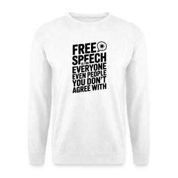 Meinungsfreiheit ist für alle, auch für Menschen, die Sie nicht kennen - Unisex Pullover - Weiß - Vorne