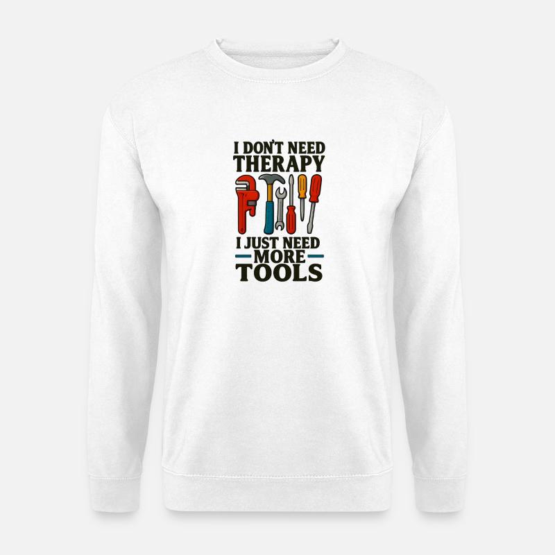 I don't need Therapy - Unisex Sweatshirt - white
