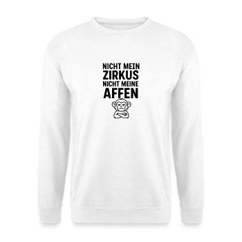 Not My Circus Monkey Cartoon - Unisex Sweatshirt - white - Front