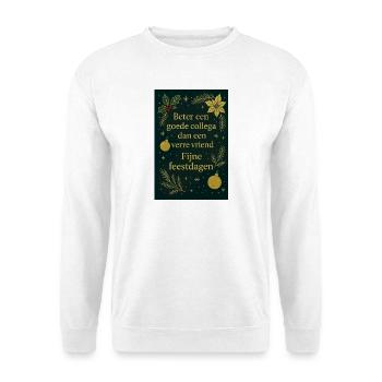 Lieber ein Kollege als ein entfernter Freund - Unisex Pullover - Weiß - Vorne