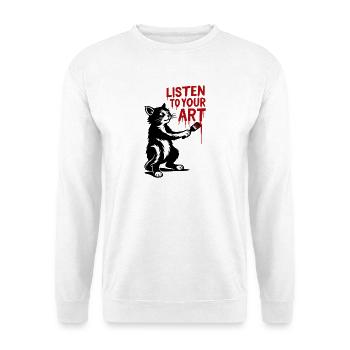 Listen to Your Art Katze - Unisex Pullover - Weiß - Vorne