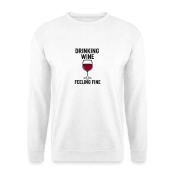 Drinking_Wine_ _Feeling_Fine - Sweat-shirt Unisexe - blanc - Devant