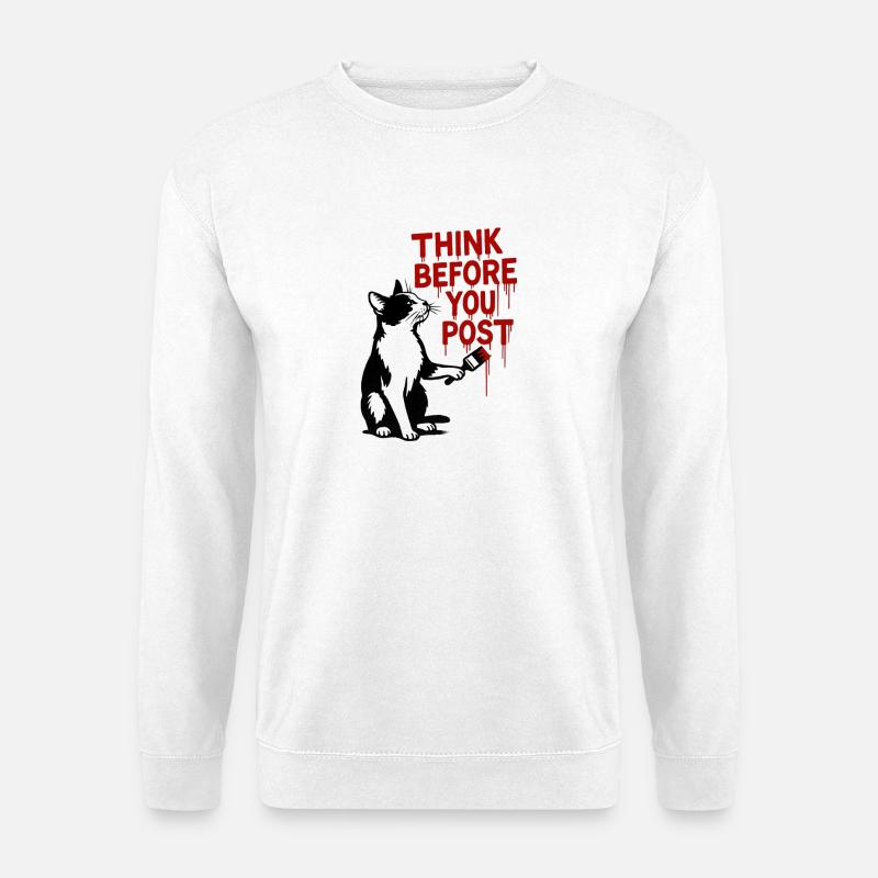 Think before you post Cat - Unisex Sweatshirt - white
