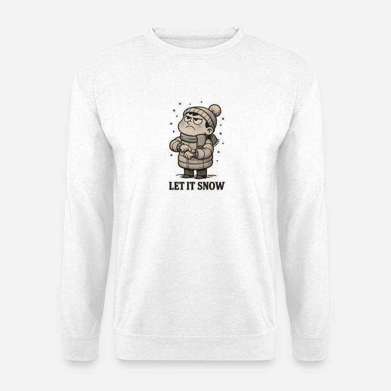 Let It Snow Already! - Unisex Sweatshirt - white