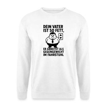 father fat joke obese - Unisex Sweatshirt - white - Front