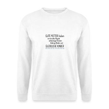 Gute Mütter Spruch Design - Unisex Pullover - Weiß - Vorne