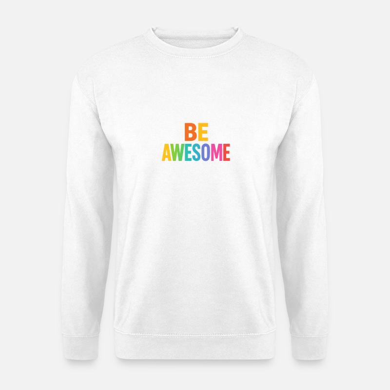 Be Awesome Regenbogen Boost - Unisex Pullover - Weiß