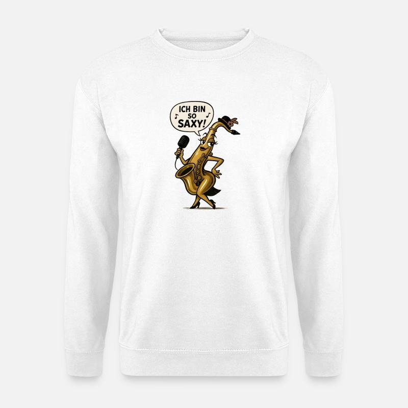 I'm So Saxy – Saxophone Diva - Unisex Sweatshirt - white