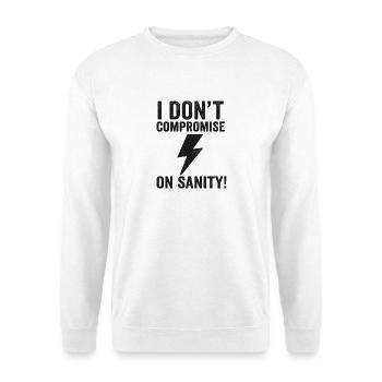No compromise on reason - Unisex Sweatshirt - white - Front