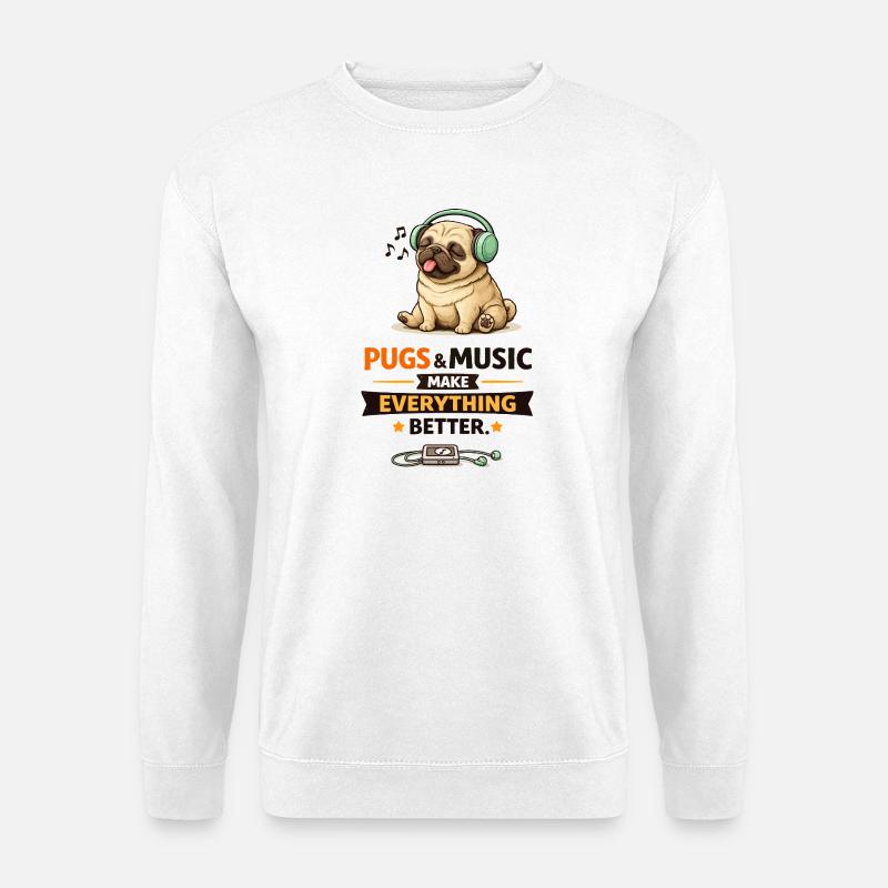 Pug Beats: Music Makes Everything Better - Unisex Sweatshirt - white