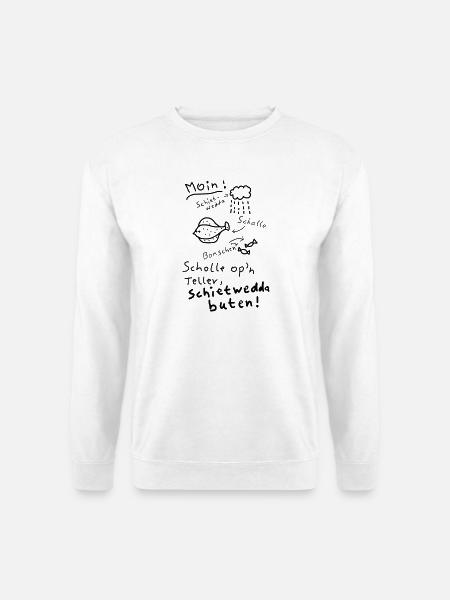 Typisch Norddeutsch Nordisch Platt Moin - Unisex Pullover - Weiß