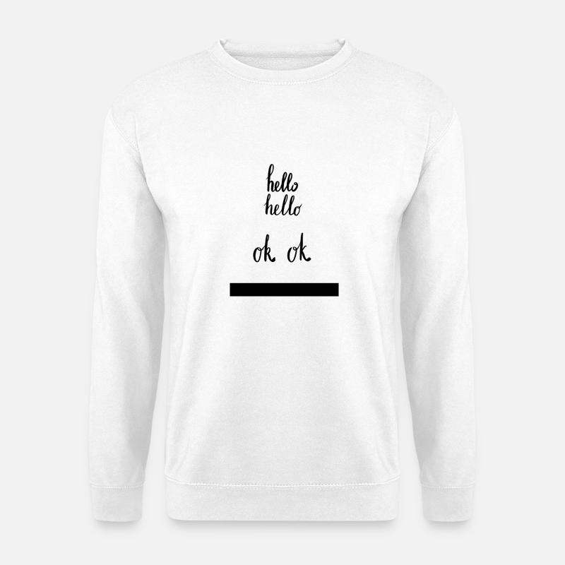 hello hello - Unisex Pullover - Weiß