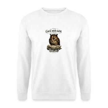 Guck mich nicht in diesem Ton an! - Unisex Pullover - Weiß - Vorne