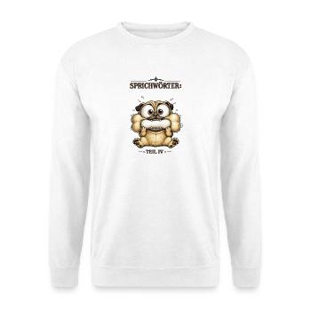 Sprichwort Mund zu voll genommen - Unisex Pullover - Weiß - Vorne