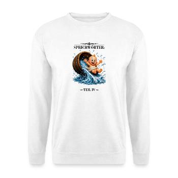 Sprichwort Kind mit dem Bade ausschütten - Unisex Pullover - Weiß - Vorne