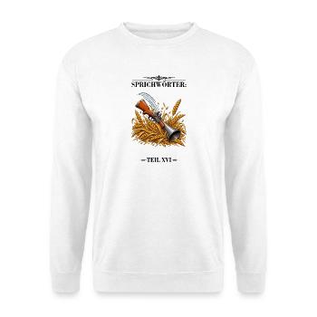 Sprichwort DIe Flinte ins Korn werfen - Unisex Pullover - Weiß - Vorne