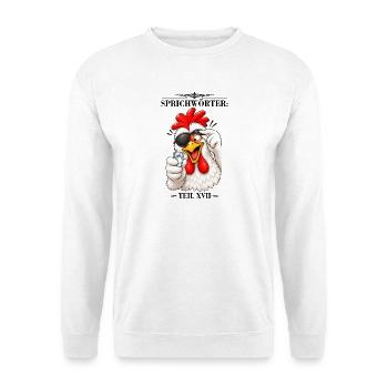 Sprichwort Blindes Huhn findet mal einen Korn - Unisex Pullover - Weiß - Vorne